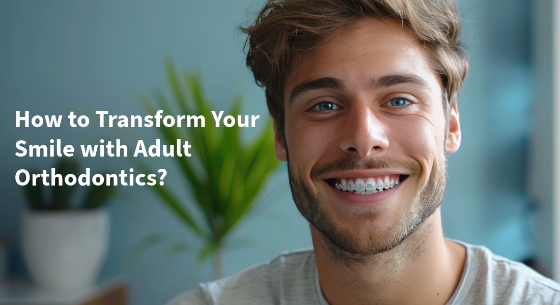 Adult Orthodontics